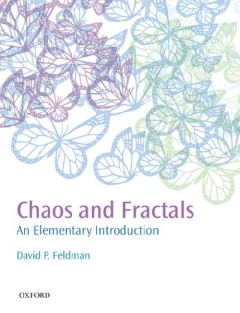 Chaos And Fractals: An Elementary Introduction