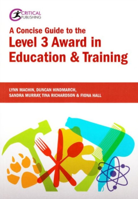 A Concise Guide To The Level 3 Award In Education And Training