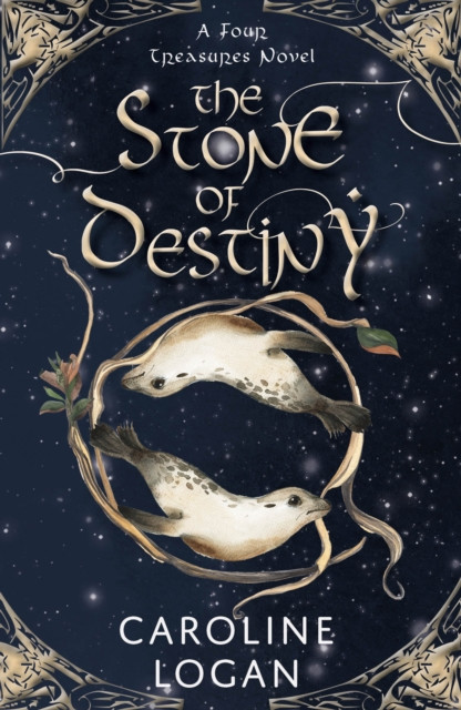 The Stone Of Destiny: A Four Treasures Novel (Book 1)