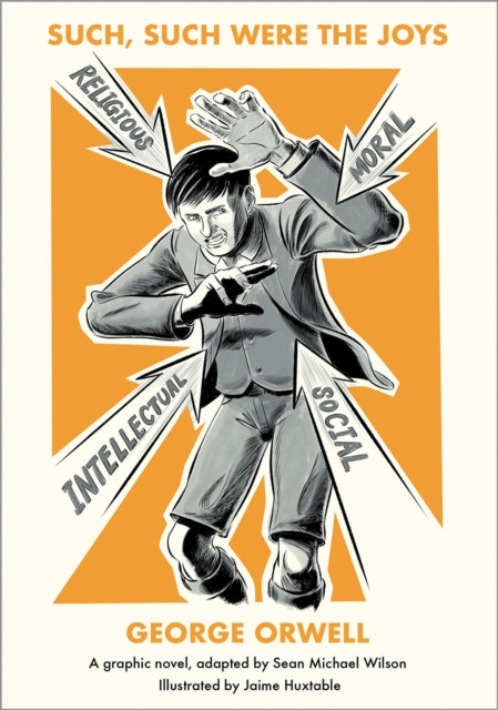 Such, Such Were the Joys: A Graphic Novel