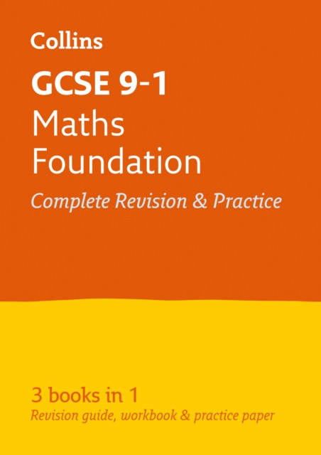 GCSE 9-1 Maths Foundation All-in-One Complete Revision and Practice: Ideal for the 2026 and 2027 Exams