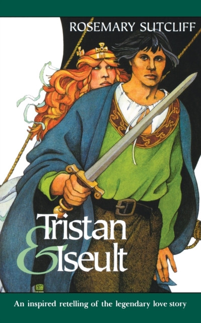 Tristan and Iseult: An Inspired Retelling of the Legendary Love Story