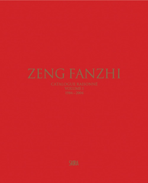 Zeng Fanzhi (Bilingual edition): Catalogue raisonne. Volume I: 1984–2004