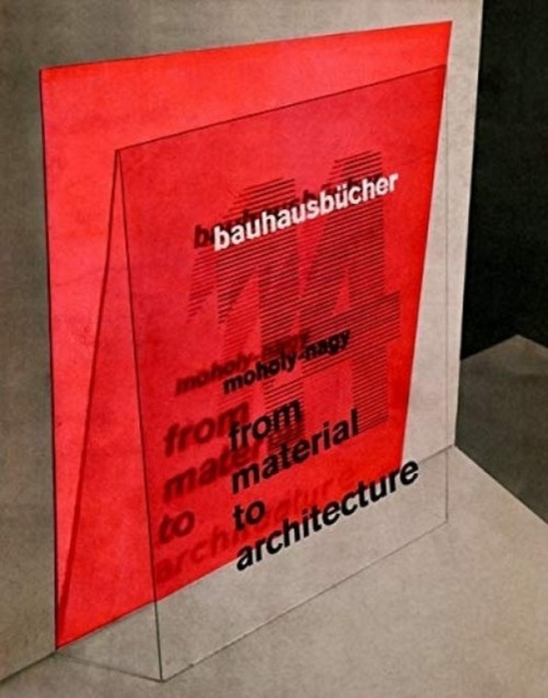 From Material to Architecture: Bauhausbucher 14