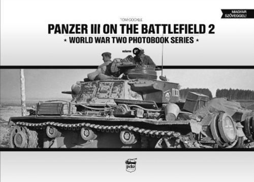 Panzer Iii On The Battlefield. Volume 2
