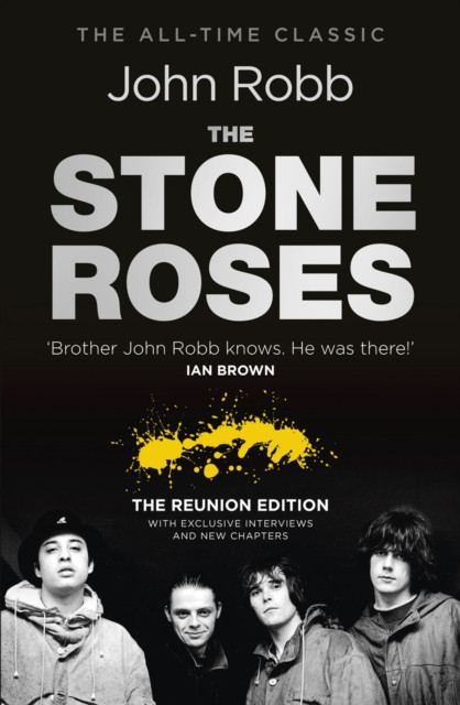 The Stone Roses And The Resurrection Of British Pop: The Reunion Edition