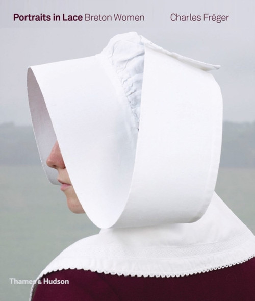 Portraits In Lace: Breton Women