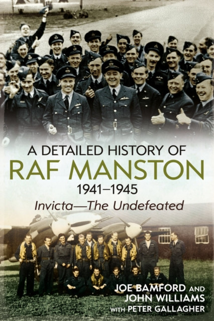 A Detailed History Of Raf Manston 1941-1945
