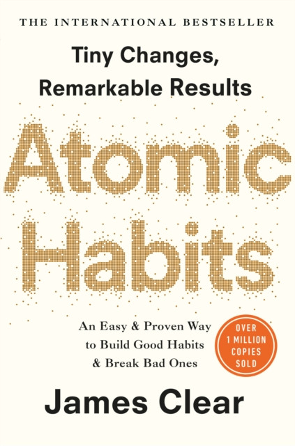 Atomic Habits: The Life-Changing Million-Copy #1 Bestseller