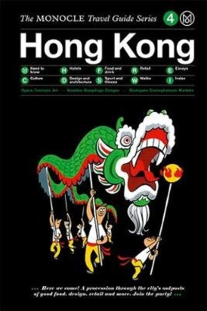 The Monocle Travel Guide To Hong Kong: Updated Version
