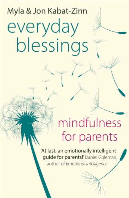 Everyday Blessings: Mindfulness For Parents