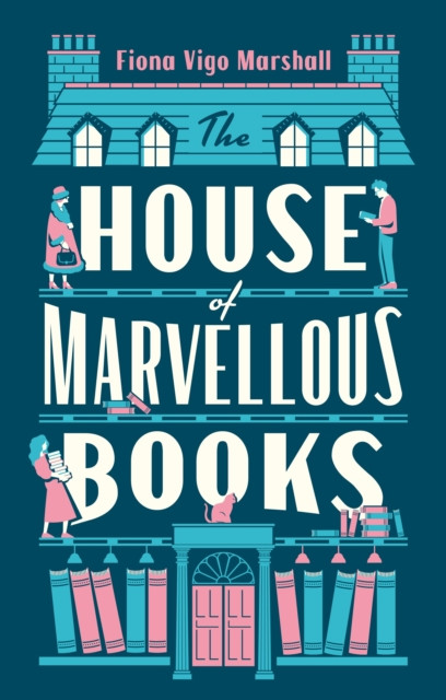 The House of Marvellous Books: The hilarious must-read satire of British publishing