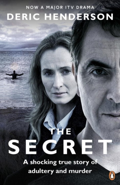 The Secret: A Shocking True Story Of Adultery And Murder