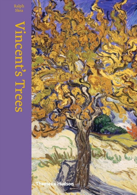 Vincent's Trees: Paintings and Drawings by Van Gogh