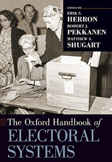 The Oxford Handbook Of Electoral Systems