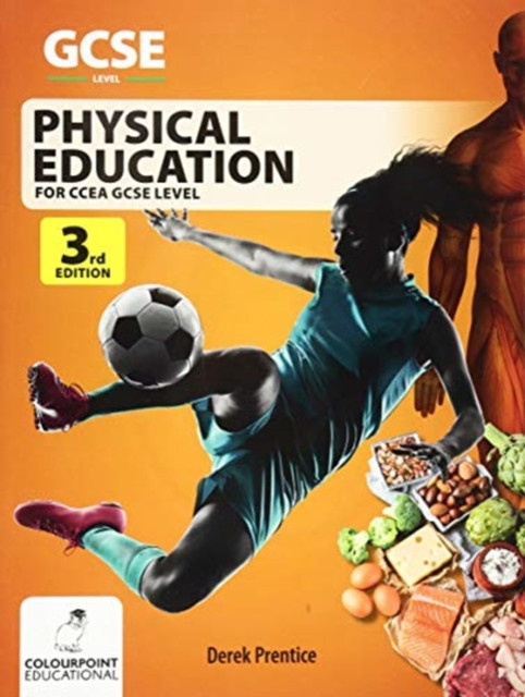 Physical Education For Ccea Gcse (3Rd Edition)