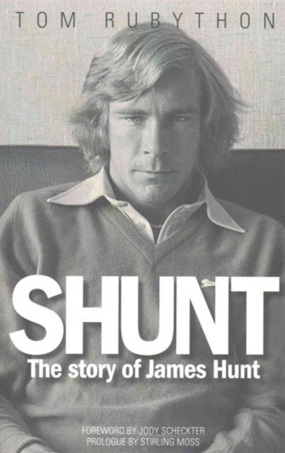 Shunt: The Life Of James Hunt