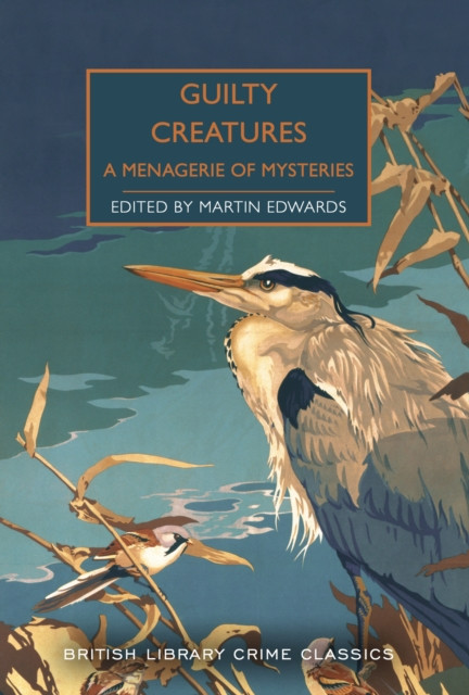 Guilty Creatures: A Menagerie of Mysteries