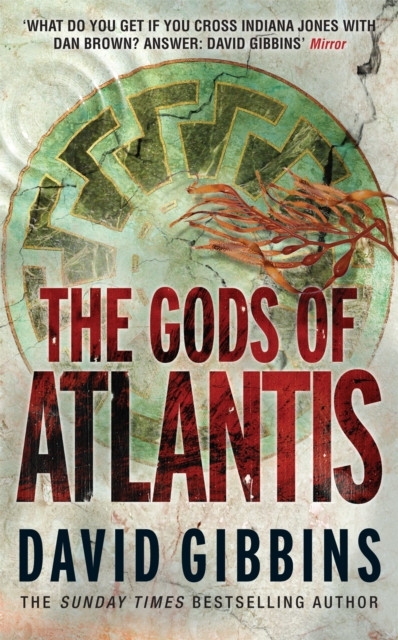 The Gods of Atlantis: the page-turning action adventure from the Sunday Times bestseller
