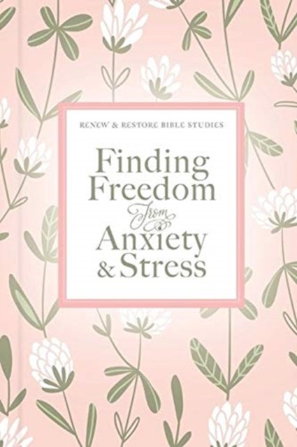 Finding Freedom From Anxiety And Stress