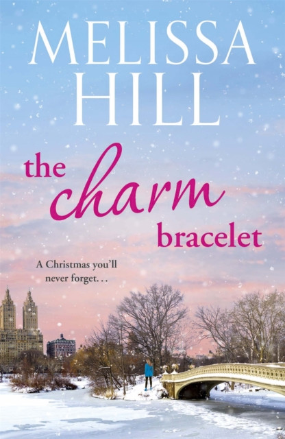 The Charm Bracelet: A gorgeous and heartwarming Christmas romance