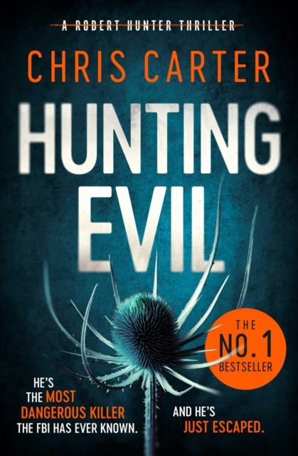 Hunting Evil: The CHILLING thriller from the Sunday Times bestselling author