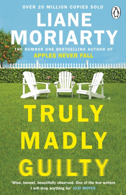 Truly Madly Guilty: From the bestselling author of Big Little Lies, now an award winning TV series