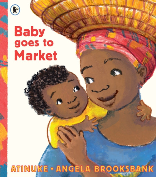Baby Goes to Market: The multi-award-winning picture book! A fun read aloud to share with children learning to count.