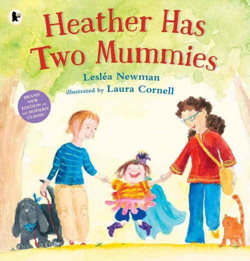 Heather Has Two Mummies: The celebrated modern classic, perfect to gift during Pride month