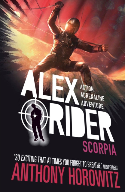 Scorpia: The explosive fifth adventure in the bestselling spy series that's sold over 21 million copies; for fans of action, gadgets and danger aged 9-14