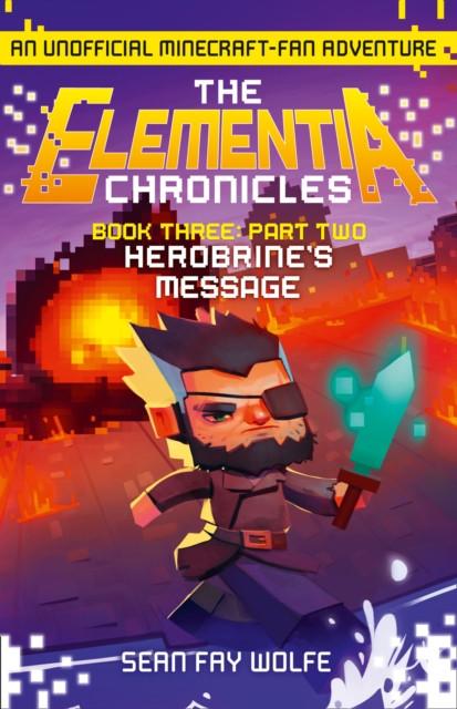 Book Three: Part 2 Herobrine'S Message