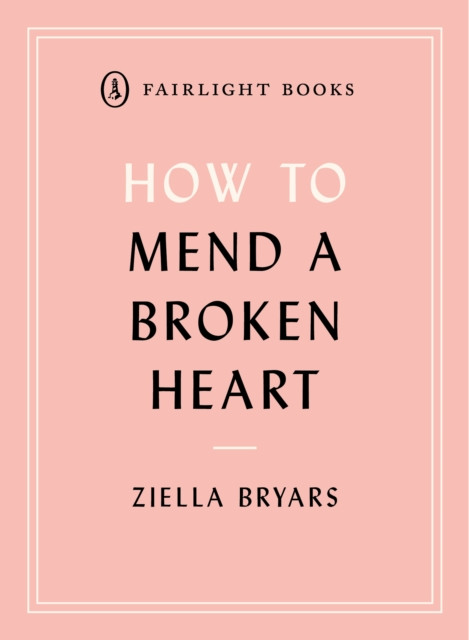 How To Mend A Broken Heart: Lessons From The World Of Neuroscience