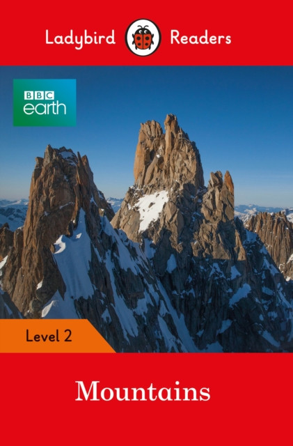 Bbc Earth: Mountains- Ladybird Readers Level 2
