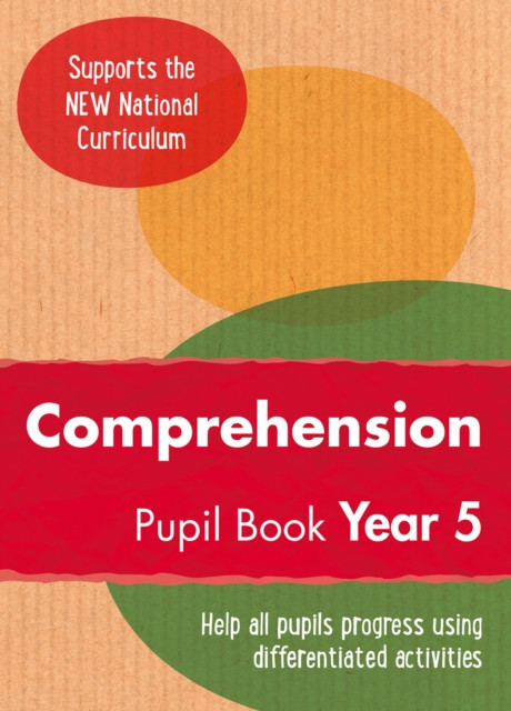 Year 5 Comprehension Pupil Book: English Ks2