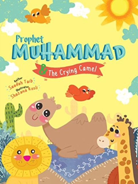 Prophet Muhammad And The Crying Camel Activity Book