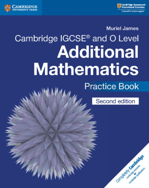 Cambridge Igcse (Tm) And O Level Additional Mathematics Practice Book