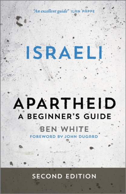 Israeli Apartheid: A Beginner's Guide
