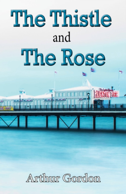The Thistle And The Rose