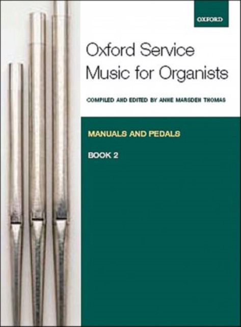 Oxford Service Music For Organ: Manuals And Pedals, Book 2