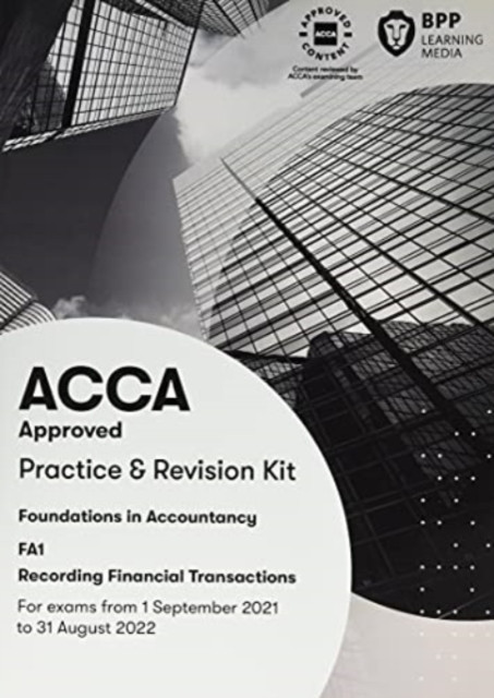 Fia Recording Financial Transactions Fa1: Practice And Revision Kit - 9781509737697