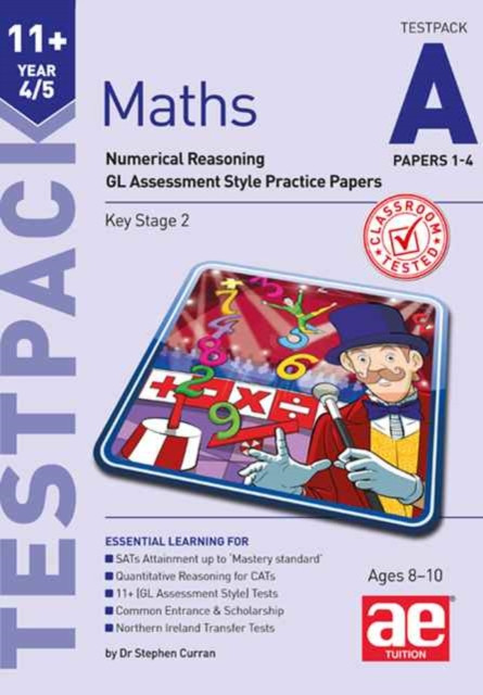 11+ Maths Year 4/5 Testpack A Papers 1-4: Numerical Reasoning Gl Assessment Style Practice Papers