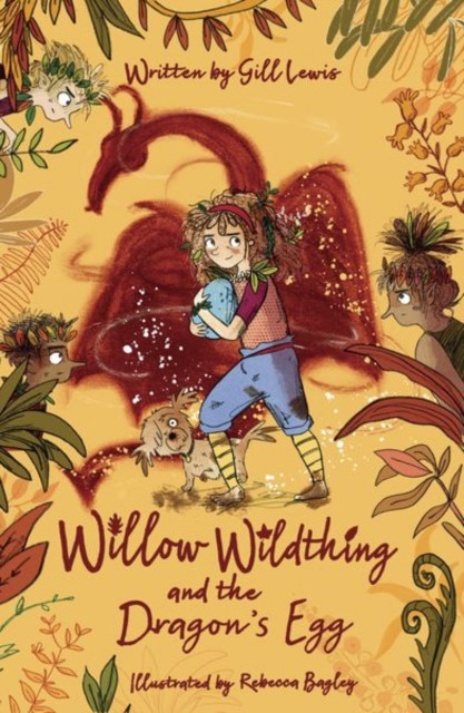 Willow Wildthing And The Dragon'S Egg