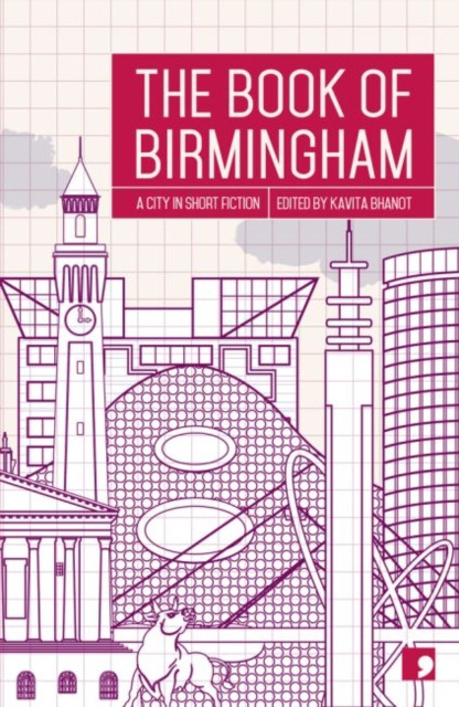 The Book of Birmingham: A City in Short Fiction