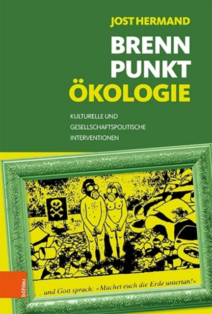 Brennpunkt Oekologie: Kulturelle Und Gesellschaftspolitische Interventionen