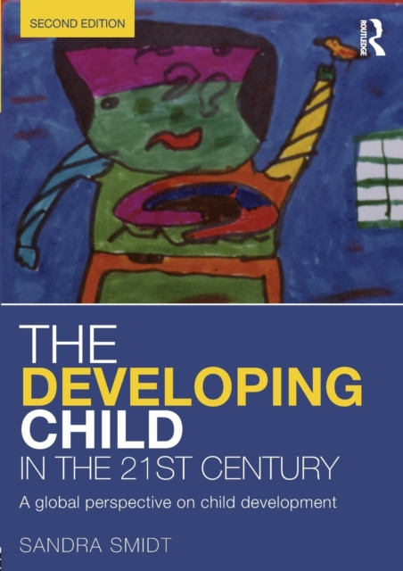 The Developing Child in the 21st Century: A global perspective on child development