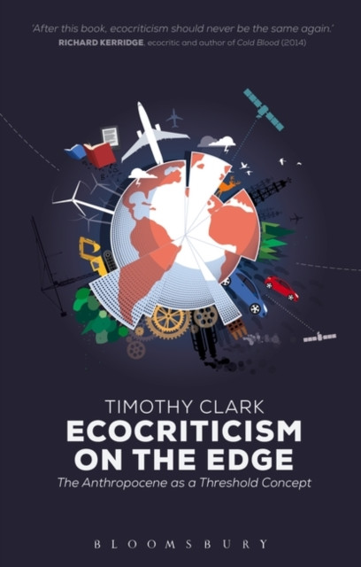 Ecocriticism On The Edge: The Anthropocene As A Threshold Concept
