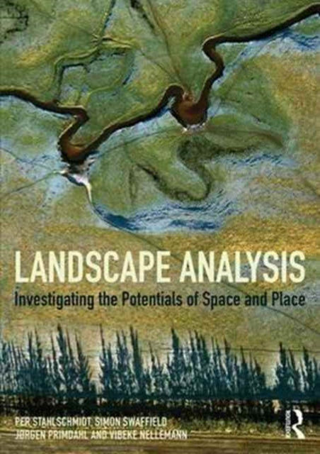 Landscape Analysis: Investigating The Potentials Of Space And Place