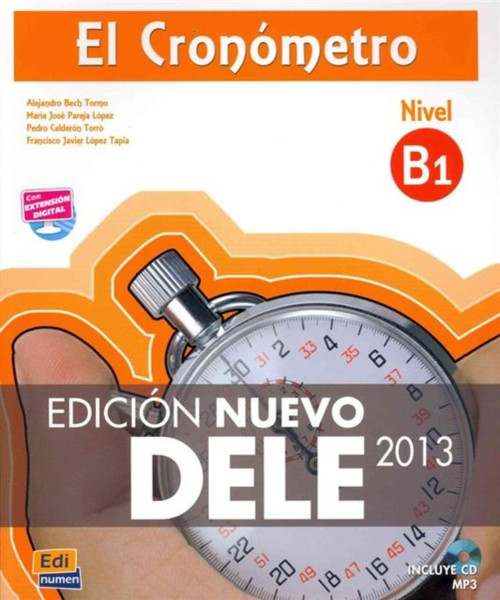 El Cronometro B1: Edicion Nuevo DELE: Book + CD
