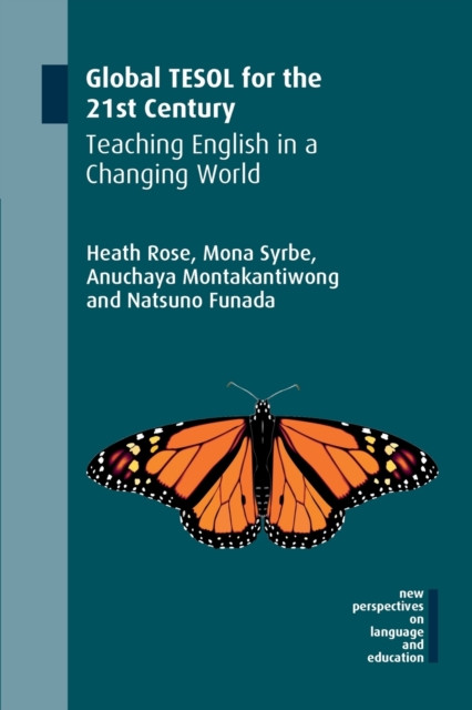 Global TESOL for the 21st Century: Teaching English in a Changing World