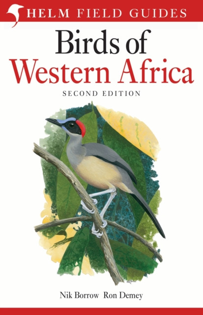 Field Guide To Birds Of Western Africa: 2Nd Edition